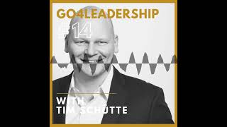 EP14 - Why it is essential to listen to your team and walk the talk? Interview with Tim Schütte