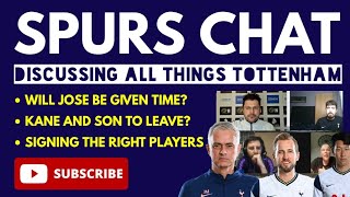 SPURS CHAT: Jose Mourinho, Will Tottenham Sell Kane or Son This Summer? The Players, West Ham Game