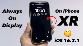 How to Enable Always On Display on iPhone XR - Always on Display on Any iPhone
