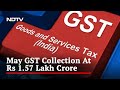 GST Collection Rises 12% To Rs. 1.57 Lakh Crore In May