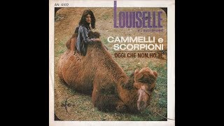 Cammelli E Scorpioni - Louiselle