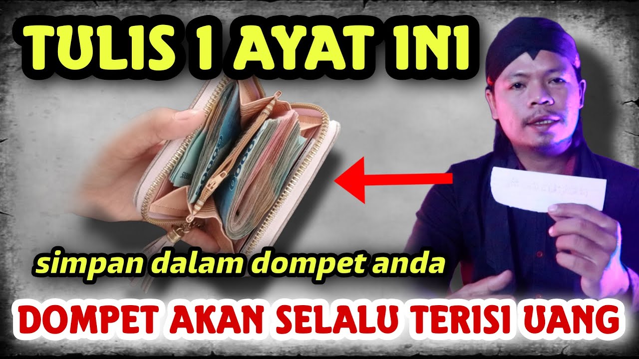 DOMPET ANDA AKAN SELALU TERISI UANG - TULIS & SIMPAN AYAT INI DALAM ...