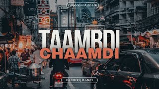 Taambi Chaamdi Remix | DJ Emon \u0026 DJ Arh | Kratex \u0026 Shreyas - Taambdi Chaamdi