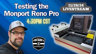 Testing the Monport Reno Pro - 45w Co2 laser