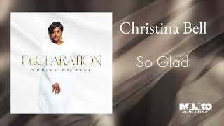 Christina Bell - So Glad