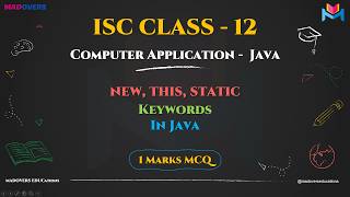 Java New, This and Static Keyword Explained | ISC Class 12 Computer Applications | Java Tutorial