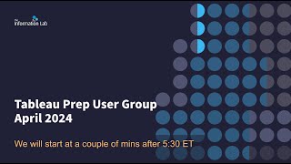 Tableau Prep User Group April 2024