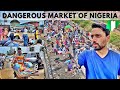 INSIDE Dangerous MARKETS of NIGERIA | LAGOS 🇳🇬