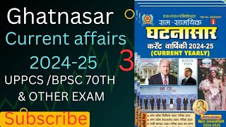 📕📒GHATNASAR CURRENT AFFAIRS_(2024-2025) FOR UPPCS EXAMS_70TH BPSC AND OTHER EXAM