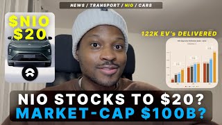 Can NIO Sell 200K EV's in 2023 / Stock To Rise to $20 in 2023 / 122K EV's Delivered!