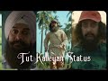 TUR KALLEYAN SONG STATUS | ARIJIT SINGH 🎙️ SHADAB FARIDI & ALTAMASH FARIDI | TUR KALEEYAN STATUS 🎧