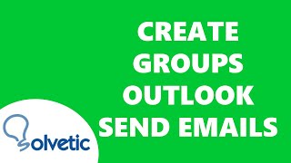 CREATE GROUP in OUTLOOK to Send Emails ✅✅