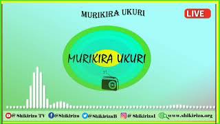 MURIKIRA UKURI, igice ca 872