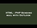 HTML : PHP Sending mail with Outlook