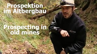 Prospektion im Altbergbau mit unerwünschten Funden - Prospecting in old mining with unwanted finds