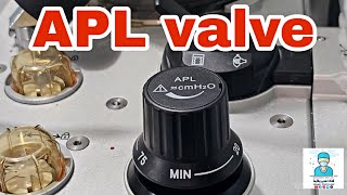 شرح عملي: APL valve من عربة التخدير