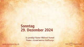 Gottesdienst 29.12.2024 | FeG Ingolstadt