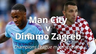 Man City v Dinamo Zagreb - Champions League Match Preview