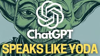 🔥 ChatGPT Speaks Like Yoda! Amazing!