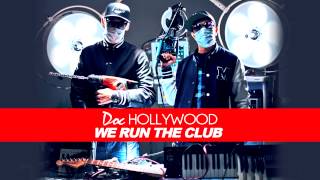 Doc Hollywood - We Run The Club