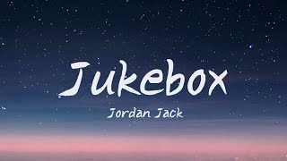 Jordan Jack - Jukebox (Lyrics)