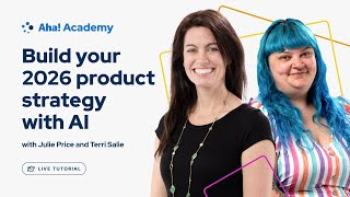 Aha! Tutorial – Build your 2026 product strategy with AI