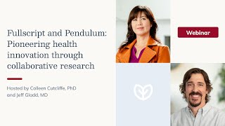 Fullscript and Pendulum: Pioneering health innovation through collaborative research