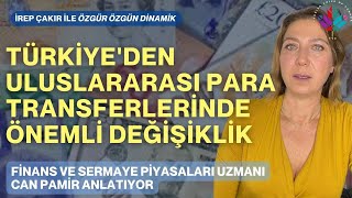 TÜRKİYE’DEN ULUSLARARASI PARA TRANSFERLERİNDE ÖNEMLİ DEĞİŞİKLİK! KİM, NE KADAR, NASIL YOLLAYACAK?