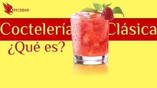 ¿Qué es la Coctelería Clásica? | La Hora Del Cóctel