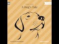 A Dog's Tale – Mark Twain (Full Classic Audiobook)