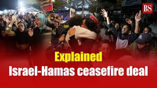 Decoding the Israel-Hamas ceasefire deal | Benjamin Netanyahu | Israel-Hamas war