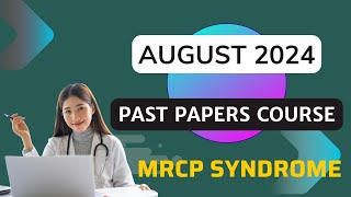 AUGUST 2024 PAST PAPER SESSION - MRCP (UK) PART 1 ||| SESSION 1 ||| PASTEST ||| DEMO @mrcpsyndrome