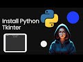 Installing Python Tkinter | Tkinter Tutorial | Creating Basic Tkinter Window