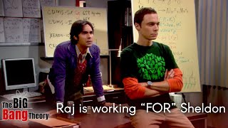 Sheldon hires Raj to work "FOR" him | The big bang theory