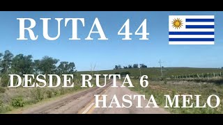 RUTA 44 en URUGUAY desde la RUTA 6 hasta MELO.