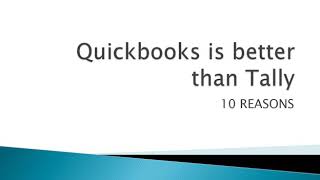 Tally vs quickbooks . Comparison in english