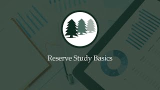 Reserve Study Basics