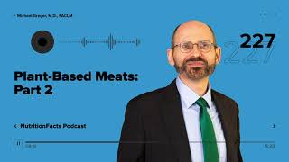 Podcast: Plant-Based Meats: Part 2