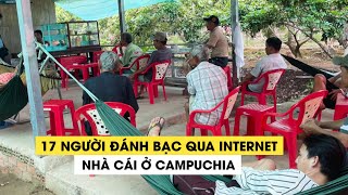 Bắt 17 người đánh bạc qua internet với nhà cái đặt ở Campuchia