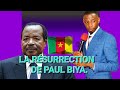 Prophétie la résurrection de Paul Biya