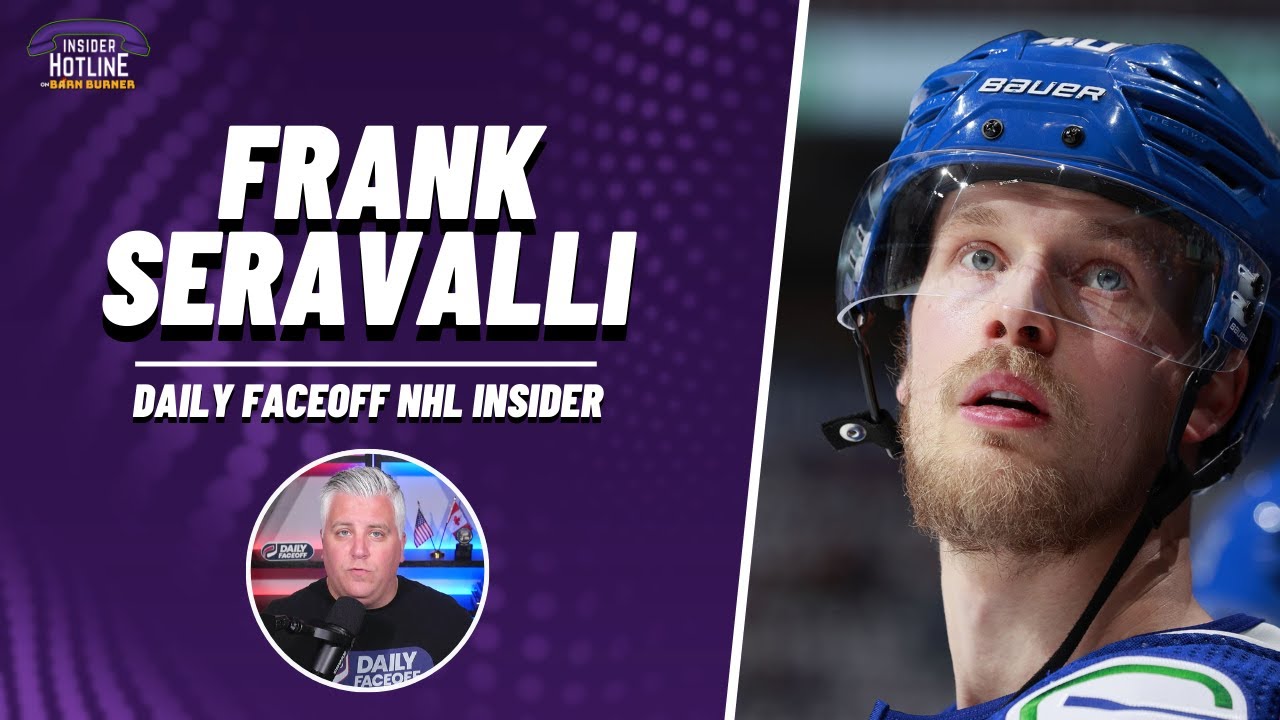 "I Think He's Afraid & Soft" - Frank Seravalli On Elias Pettersson ...