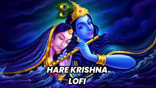 Hare Krishna Hare Rama | Hare Krishna Lofi | Mahamantra | Slowed | Reverb