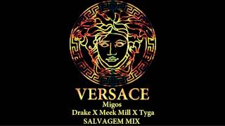 Migos x Drake x Meek Mill x Tyga - Versace Remix