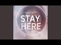 Stay Here (Radio Edit)