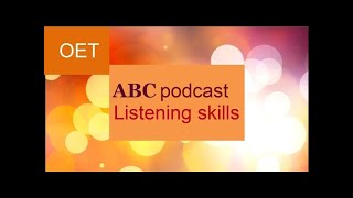 ABC podcast with transcript for OET /  26  /  for health care professional / OET listening 2023