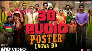 Luka Chuppi: Poster Lagwa Do 3D AUDIO | Kartik Aaryan, Kriti Sanon | Mika Singh , Sunanda Sharma