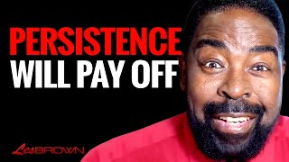 The Power of Persistence in the Face of Rejection | Les Brown