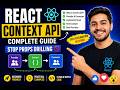 Learn React Context API in One Video 🔥 | Stop Props Drilling in React