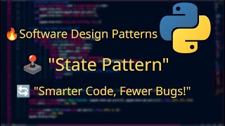 "State Pattern in Python – Make Your Code Smarter!"
