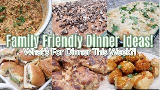 A Week Of Family Friendly Dinner Ideas! What's For Dinner? Good Stuff! Easy, & D
